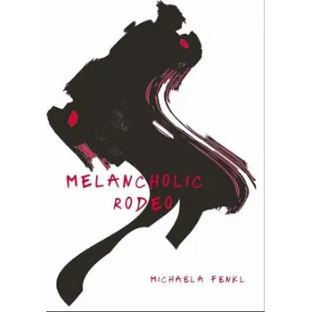 Poezie Melancholic Rodeo