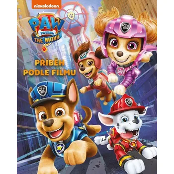 Tlapková patrola - Příběh podle filmu - Kolektiv