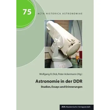 Astronomie in der DDR - Dick, Wolfgang R.