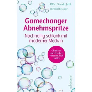 Gamechanger Abnehmspritze - Jahl, Gerald