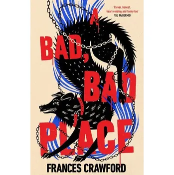 A Bad, Bad Place - Crawford, Frances