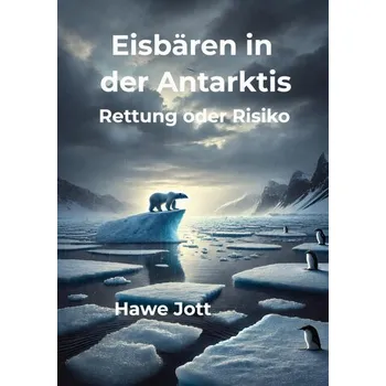 Příroda Eisbären in der Antarktis - Jott, Hawe