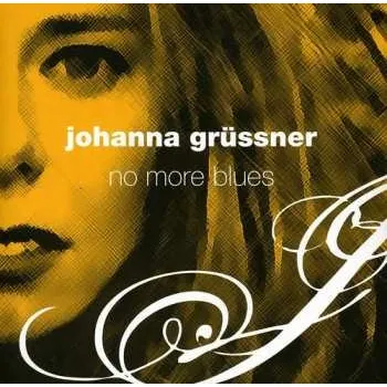 Zahraniční hudba CD Johanna Grüssner: No More Blues 2018