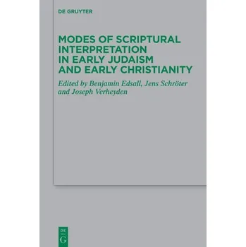 Kniha Modes of Scriptural Interpretation in Early Judaism and Early Christianity - Edsall, Benjamin