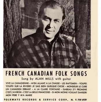 Zahraniční hudba CD Alan Mills: Folk Songs Of French Canada 2012