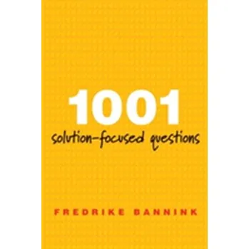 Učebnice 1001 Solution-Focused Questions - Bannink, Fredrike