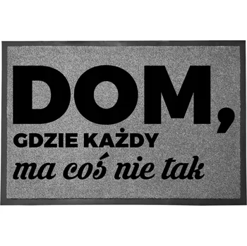 Rohožka ŠEDÁ VSTUPNÍ ROHOŽKA 40X60 KE DVEŘÍM S HUMOREM KAŽDÝ MÁ NĚCO