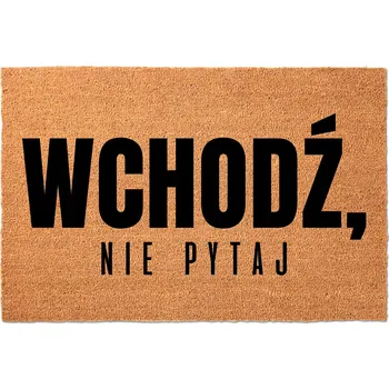 Rohožka KOKOSOVÁ ROHOŽKA PŘED DVEŘE 60X40CM - VSTUPTE, NEPTĚJTE SE