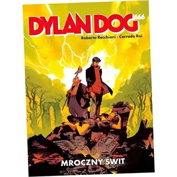Umění DYLAN DOG MROCZNY SWIT ROBERTO RECCHIONI