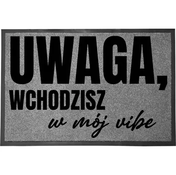 Rohožka VSTUPNÍ ROHOŽKA ŠEDÁ 40X60 KE DVEŘÍM S HUMOREM VSTUPUJEŠ DO MÉHO VIBU