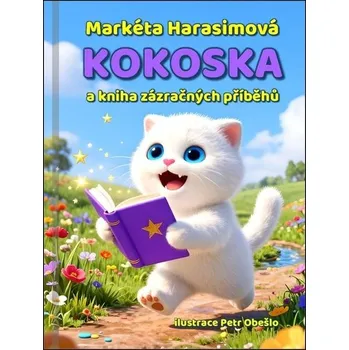 Kokoska a kniha zázračných příběhů