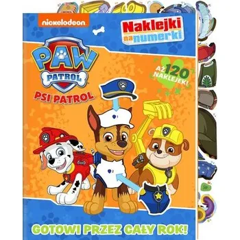 První čtění Gotowi przez cały rok! Psi Patrol. Naklejki na numerki - opracowanie zbiorowe