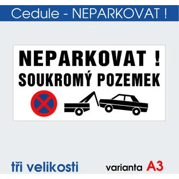 Cedule Neparkovat – soukromý pozemek - 30x15 cm / Plast tl. 3 mm
