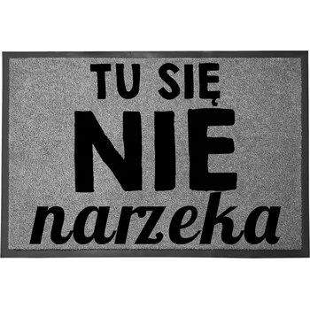 Rohožka VCHODOVÁ ROHOŽKA ŠEDÁ 40X60CM KE DVEŘÍM S HUMOREM TADY SE NENADÁVÁ