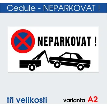 Cedule Neparkovat – zákaz parkování s výstražným symbolem - 30x15 cm / Plast tl. 3 mm