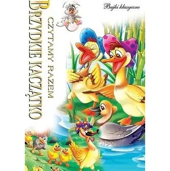 Pohádka Czytamy razem. Brzydkie kaczątko - Praca zbiorowa [PL] (2022, Brožovaná, Arti)