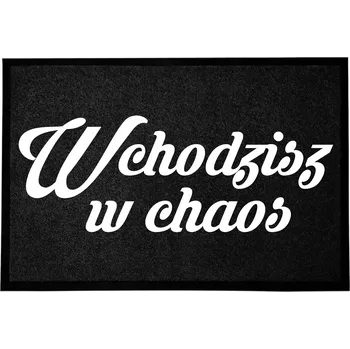 Rohožka ČERNÁ VSTUPNÍ ROHOŽKA 60X40CM PŘED DVEŘE - VSTUPUJETE DO CHAOSU
