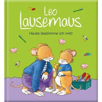 První čtění Leo Lausemaus - Heute bestimme ich mit! - Witt, Sophia