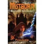 Mistborn: Finální říše - Brandon…