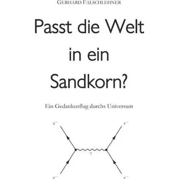 Příroda Passt die Welt in ein Sandkorn? - Falschlehner, Gerhard