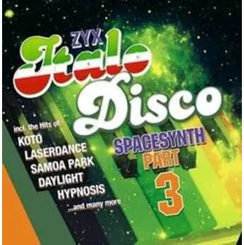 Zahraniční hudba LP Various: ZYX Italo Disco Spacesynth Part 3 2025
