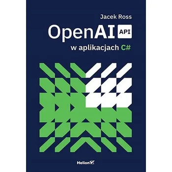 OpenAI API w aplikacjach C# Jacek Ross