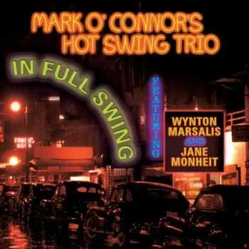 Zahraniční hudba CD Mark O'Connor's Hot Swing Trio: In Full Swing 2003