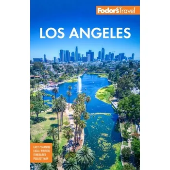 Cestování Fodor's Los Angeles - Fodor's Travel Guides