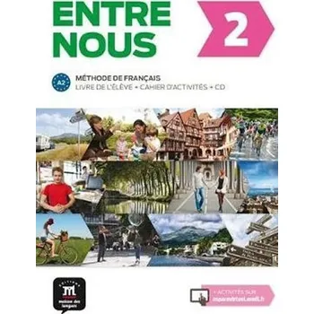 Francouzský jazyk Entre nous 2(A2) Livre de l´éleve + Cahier d´activités + CD - Kolektiv Autorů