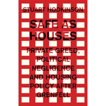 Safe as Houses - Hodkinson, Stuart [EN] (2019, Brožovaná, Manchester University Press)