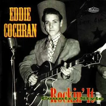 Zahraniční hudba CD Eddie Cochran: Rockin' It Country Style (The Legendary Chuck Foreman Recordings 1953-55) 2023