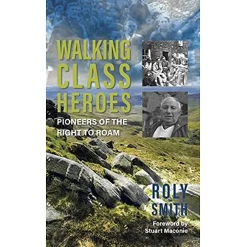 Cestování Walking Class Heroes - Muench, David; Smith, Roly