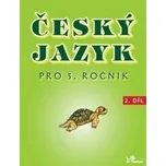 Český jazyk pro 5. ročník - 2.díl, Mikulenková Hana, 2008