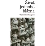 Život jednoho blázna, Akutagawa Rjúnosuke, 2025