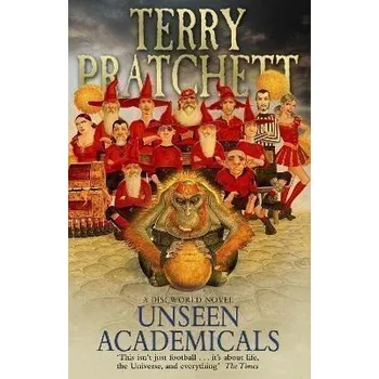 Unseen Academicals: (Discworld Novel 37)