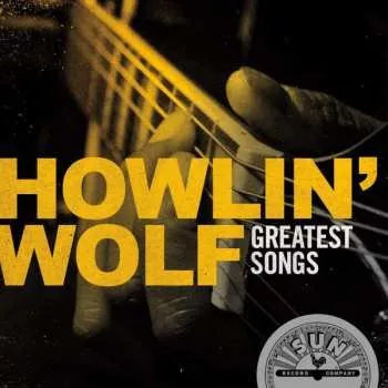 Zahraniční hudba CD Howlin' Wolf: Greatest Songs 2019