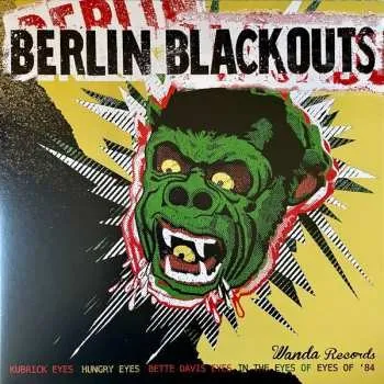 Zahraniční hudba LP Berlin Blackouts: The Double EP: Kubrick Eyes / Dead Dogs Dancing In Your Eyes 2023