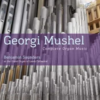Hudba CD Benjamin Saunders: Complete Organ Music 2013
