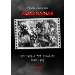 Alis Kainar: Šéf zahraniční špionáže…