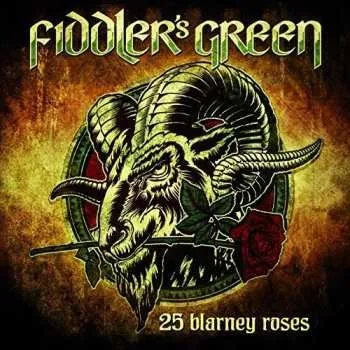 Zahraniční hudba CD Fiddler's Green: Best Of Speed Folk-25 Blamey Roses 2015