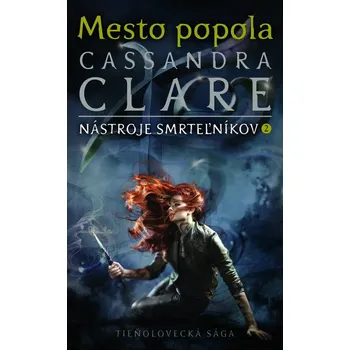 Mesto popola (Nástroje smrteľníkov 2) - Cassandra Clare