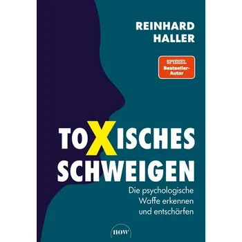 Toxisches Schweigen - Haller, Reinhard