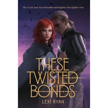 These Twisted Bonds - Ryan, Lexi [EN] (2023, Brožovaná, HarperCollins)