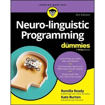 Osobní rozvoj Neuro-linguistic Programming For Dummies - Ready, Romilla [EN] (2026, Brožovaná, Wiley John + Sons)