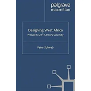 Populárně naučná literatura pro dospělé Designing West Africa - V.E SCHWAB