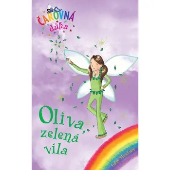 Oliva, zelená víla (Čarovná dúha 4) - Daisy Meadows