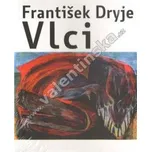 Vlci (František Dryje)