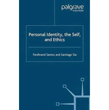 Kniha Personal Identity, the Self, and Ethics - Santos, F.; Sia, Santiago
