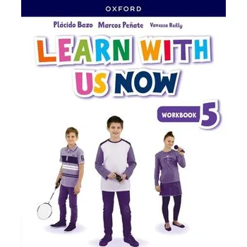 Cizí jazyk Learn With Us Now Level 5 WB - Marcos Penate,Placido Bazo,Vanessa Reilly