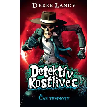 Čas temnoty. Detektív Kostlivec 4 - Derek Landy